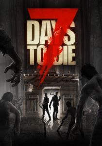 7 Days to Die [RUS + ENG + 12 / ENG] (1.0) [Portable]