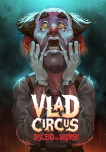 Vlad Circus: Descend into Madness [RUS + ENG + 4] (8.93) [GOG]