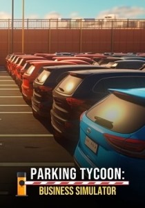 Parking Tycoon: Business Simulator [RUS + ENG + 3 / ENG] (2021.3.16.5719) [Scene]