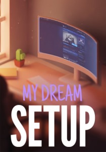 My Dream Setup - Pets Edition [ENG + 9] (Build 14547580 + 3 DLC) [Portable]