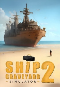 Ship Graveyard Simulator 2 [RUS + ENG + 11 / ENG] (7112 patch 1.2.2 + 2 DLC) [Portable]