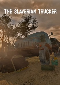 The Slaverian Trucker [ENG] (08.05.2024) [Portable]