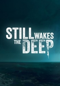 Still Wakes the Deep [RUS + ENG + 9 / ENG] (1.2) [Scene]