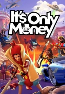 It's Only Money [ENG / ENG] (1.0.0-9254 +1 DLC) [Scene]